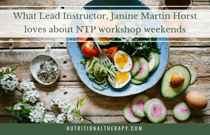 What Lead Instructor Janine Martin Horst Loves About NTP Workshop Weekends