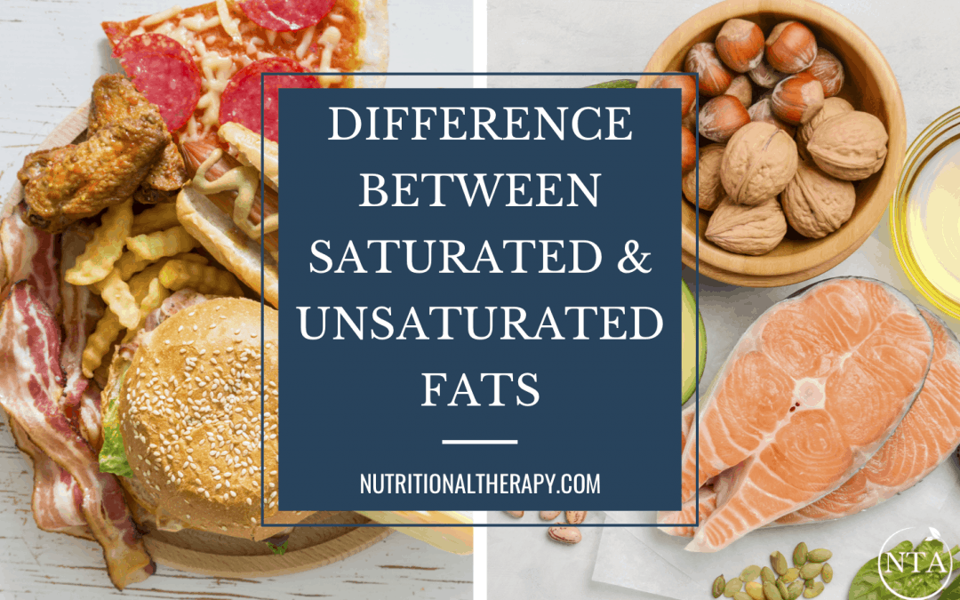 The Difference Between Saturated and Unsaturated Fats: Are Fats Good or Bad?