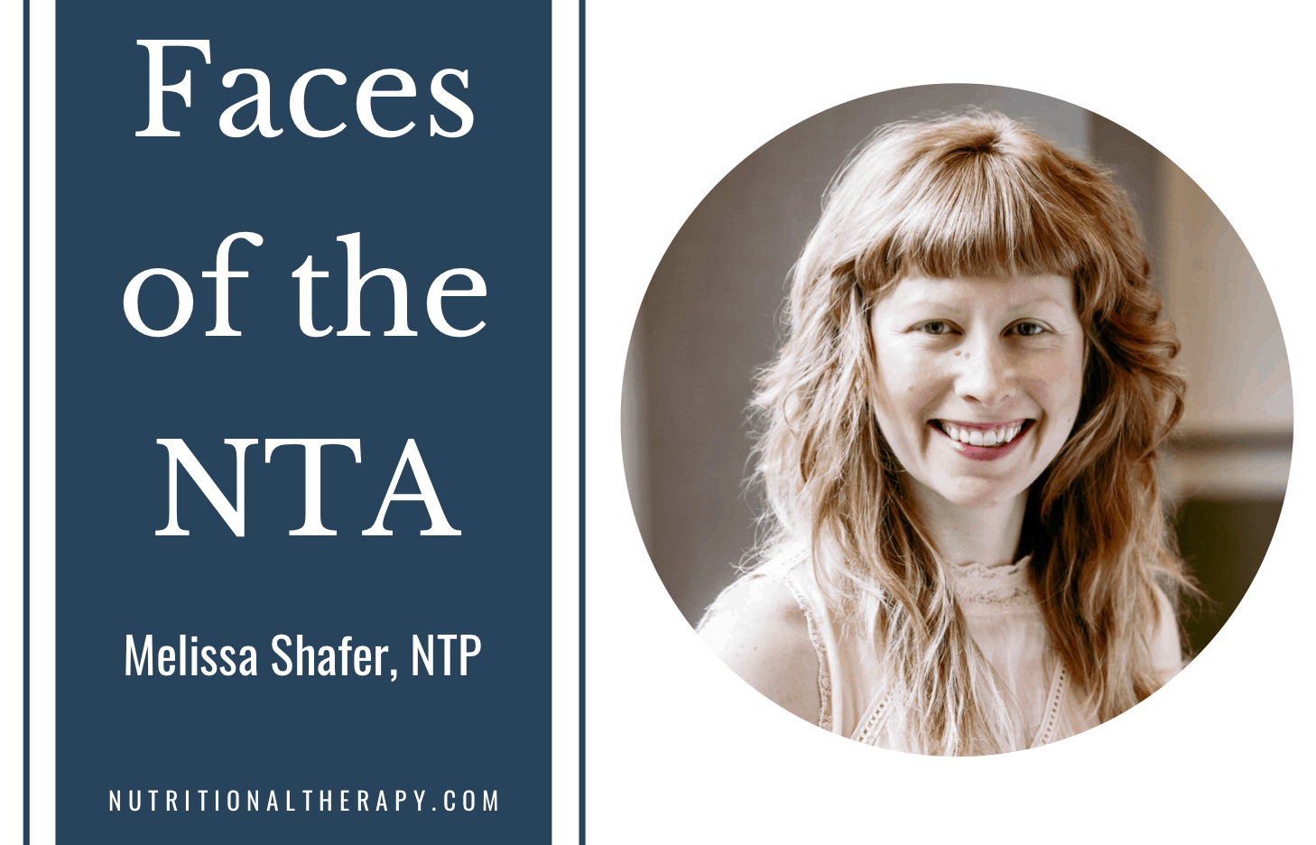 Faces Of The NTA Meet Melissa Shafer