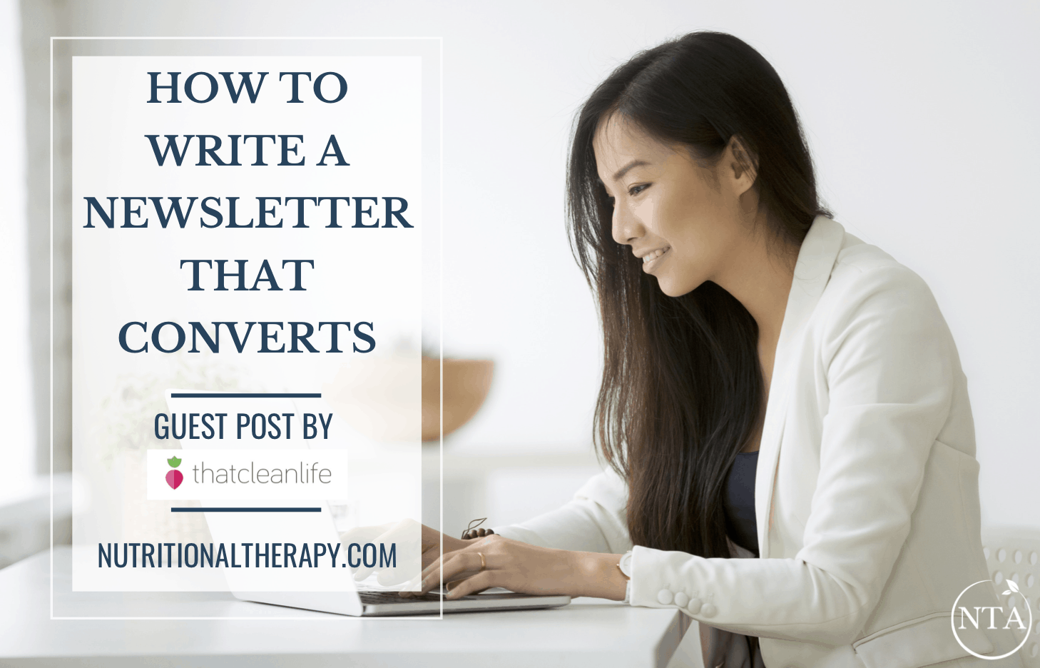 How To Write A Newsletter NTA