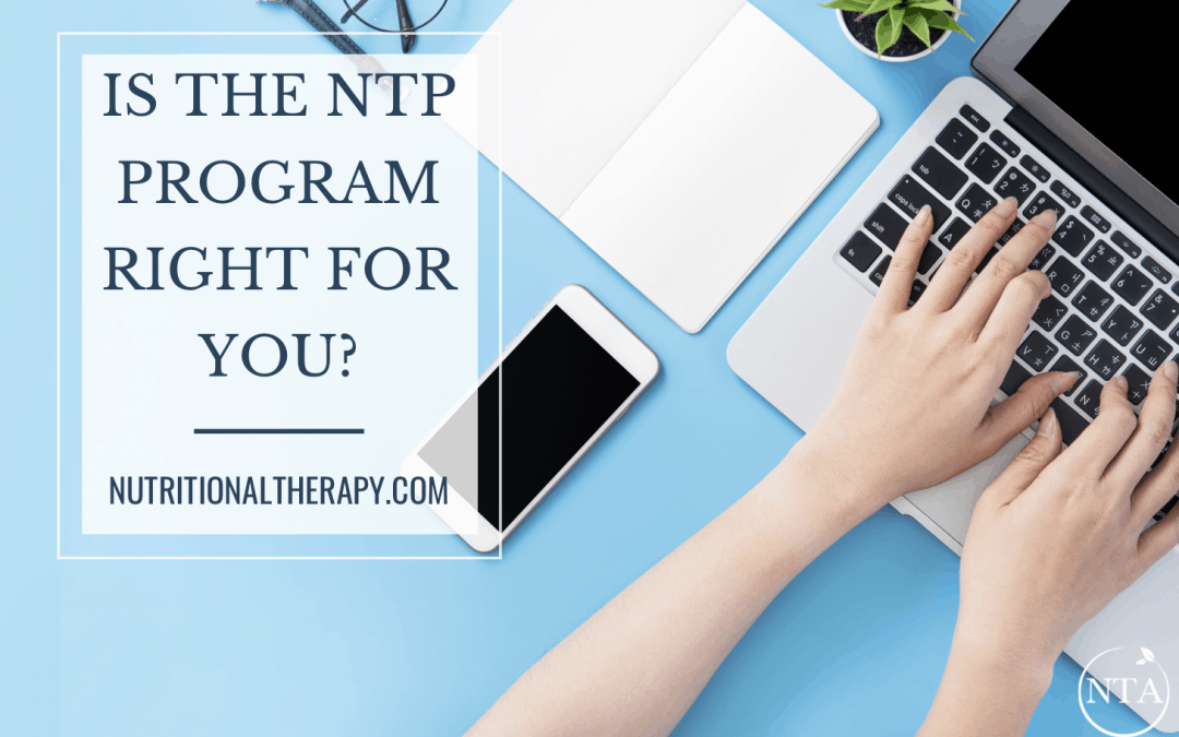 Is the NTP Program Right for You?