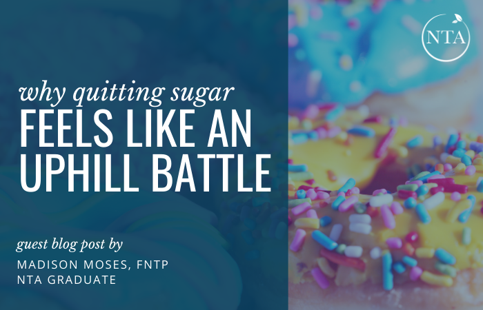 Why Quitting Sugar Feels Like an Uphill Battle